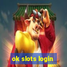 ok slots login